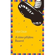 A ráno přijdou Rusové