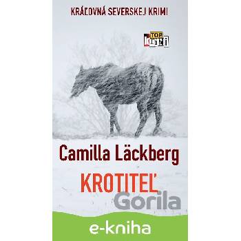 Krotiteľ - Camilla Läckberg