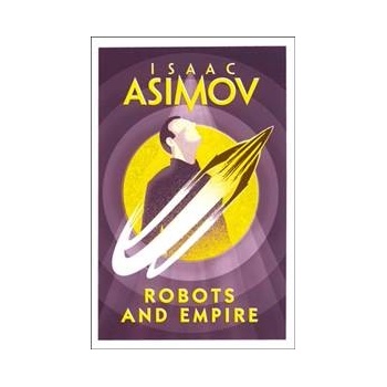 Robots and Empire Isaac Asimov