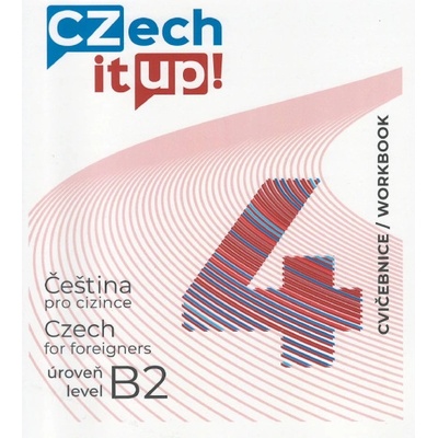 Hradilová Darina - Czech it UP! 4 úroveň B2, cvičebnice