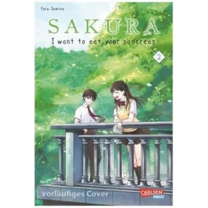 Sakura - I want to eat your pancreas 2 | Yoru Sumino (ISBN: 9783551735805)