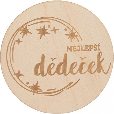 Orion PODTÁCEK DŘEVO NEJLEPŠÍ DĚDEČEK 12cm