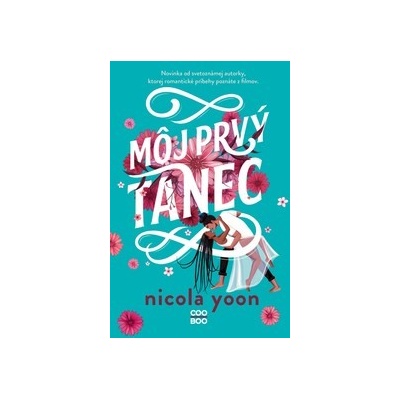 Môj prvý tanec - Nicola Yoon