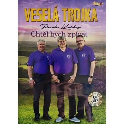 Veselá trojka Pavla Kršky - Chtěl bych zpívat 2 CD