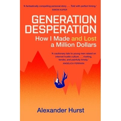 Generation Desperation - Alexander Hurst