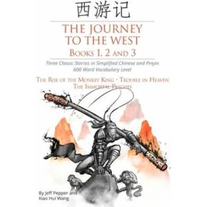 Journey to the West, Books 1, 2 and 3 | Xiao Hui Wang (ISBN: 9781733165044)
