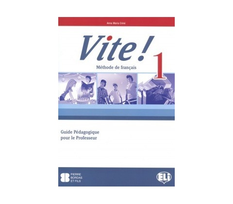 Vite! 1 Guide pédagogique