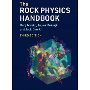 Rock Physics Handbook | Gary Mavko, Tapan Mukerji, Jack Dvorkin (ISBN: 9781108420266)