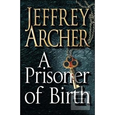 A Prisoner of Birth - Jeffrey Archer