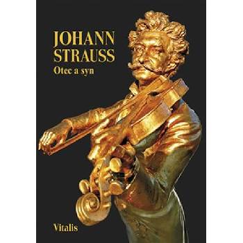 Strauss Johann - Otec a syn slovem i obrazem / Kniha [KNI]