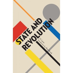 State and Revolution | V. I. Lenin, Alan Woods (ISBN: 9781913026097)