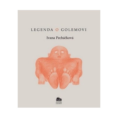 Legenda o Golemovi Ivana Pecháčková