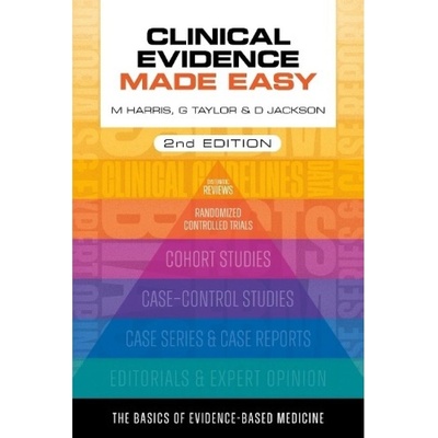 Clinical Evidence Made Easy, second edition Scion Publishing Ltd