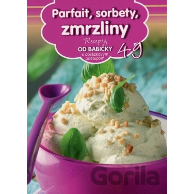 Parfait, sorbety, zmrzliny - Recepty od babičky s obrázkovým postupom 49