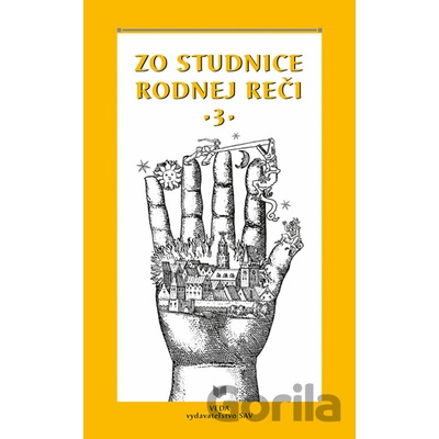 Zo studnice rodnej reči 3 - Katarína Balleková editor, Miloslav Smatana editor