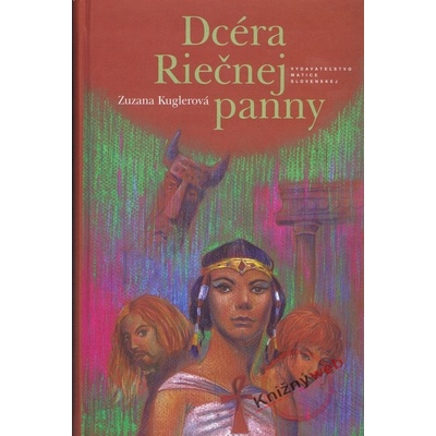 Dcéra Riečnej panny - Zuzana Kuglerová
