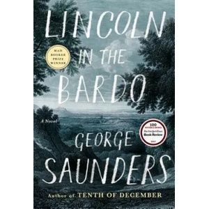 Lincoln in the Bardo | George Saunders (ISBN: 9780812995343)