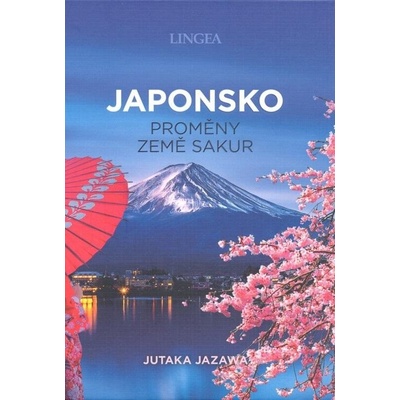 Japonsko proměny země sakur - Jutaka Jazawa