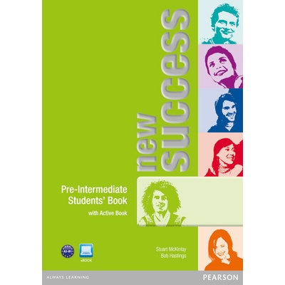 New Success Preintermediate Students´ Book with ActiveBook Hastings B. McKinlay S. Moran P. Foody L. White L.