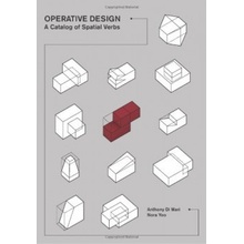 Operative Design: A Catalog of Spatial Verbs - Anthoni Di Mari , Nora Yoo