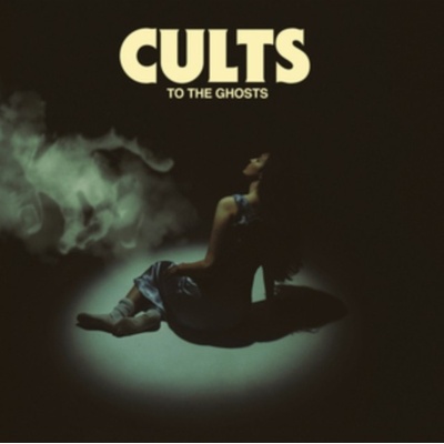 TO the GHOSTS Cults LP