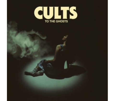 TO the GHOSTS Cults LP