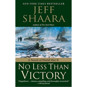 No Less Than Victory | Jeff Shaara (ISBN: 9780345497932)