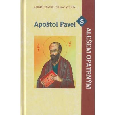 Apoštol Pavel s Alešem Opatrným - Aleš Opatrný