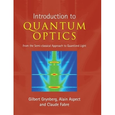 Introduction to Quantum Optics - Grynberg Gilbert