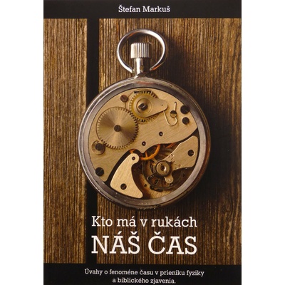 Kto má v rukách NÁŠ ČAS