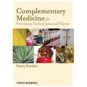 Complementary Medicine for Veterinary Technicians and Nurses | Nancy Scanlan (ISBN: 9780813818627)
