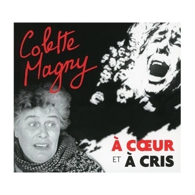 MAGNY COLETTE: A COEUR ET A CRIS CD