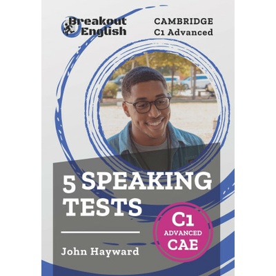 Cambridge C1 Advanced (CAE) 5 Speaking Tests