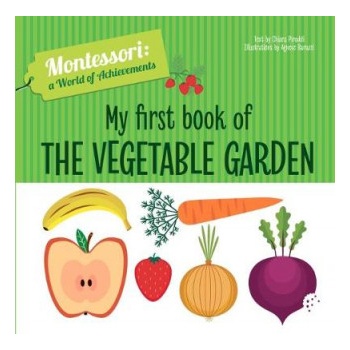 My First Book of the Vegetable Garden | Chiara Piroddi