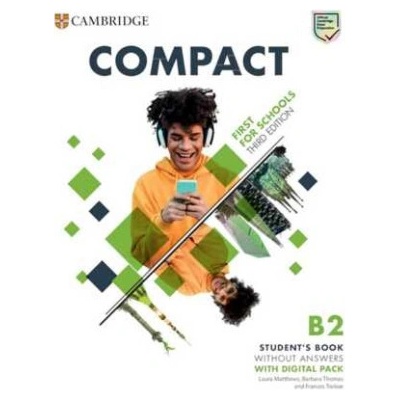 Compact First for Schools. Third Edition. Student's Book without Answers with Digital Pack