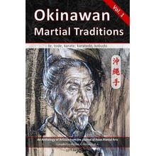 Okinawan Martial Traditions: Te, Tode, Karate, Karatedo, Kobudo Bluming JonPaperback