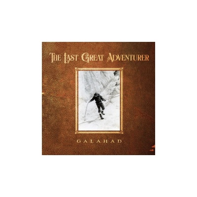 Galahad - Last Great Adventurer CD