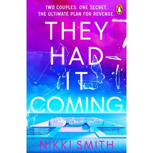 They Had It Coming | Nikki Smith (ISBN: 9781405974714)