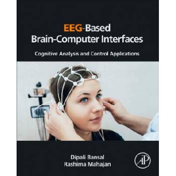 EEG-Based Brain-Computer Interfaces | Dipali Bansal