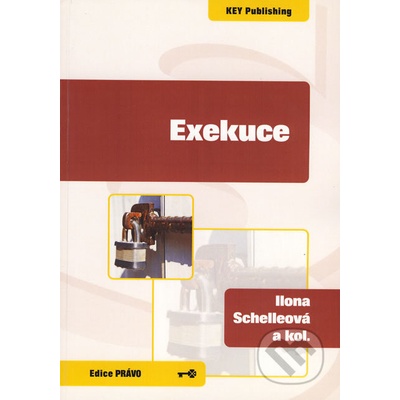 Exekuce - Ilona Schelleová