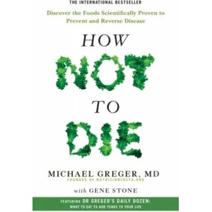 How Not to Die (ISBN: 9781509852505)