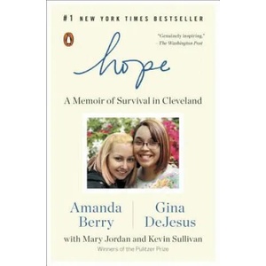 Hope | Amanda Berry, Gina Dejesus, Mary Jordan, Kevin Sullivan (ISBN: 9780143108207)
