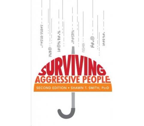 Surviving Aggressive People