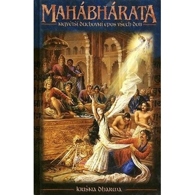 Mahábhárata – Největší duchovní epos všech dob