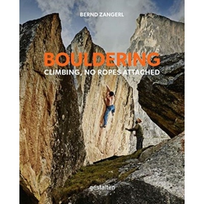 Bouldering : Climbing, No Ropes Attached