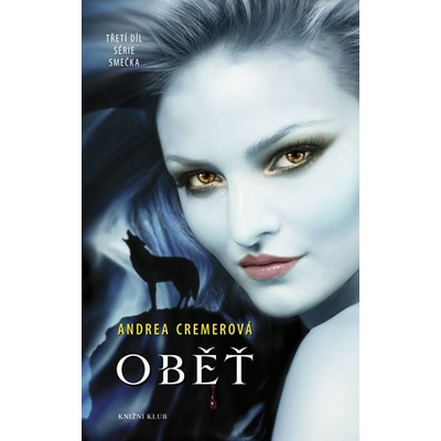 Smečka 3: Oběť - Andrea R. Cremerová