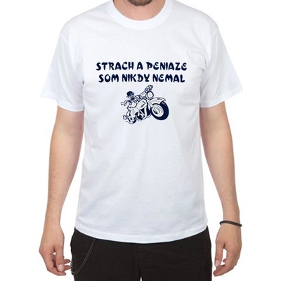 Divja tričko Strach a peniaze som nikdy nemal