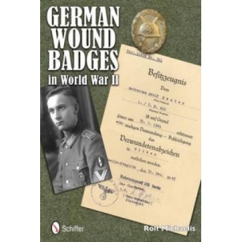 German Wound Badges in World War II - R. Michaelis