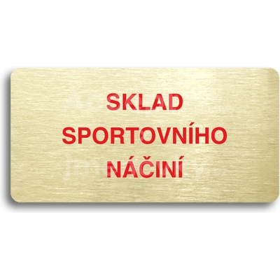 ACCEPT Piktogram SKLAD SPORTOVNÍHO NÁČINÍ - zlatá tabulka - barevný tisk bez rámečku