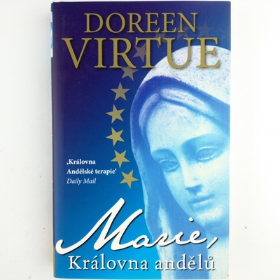 Marie, Královny Andělů - Doreen Virtue